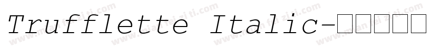 Trufflette Italic字体转换